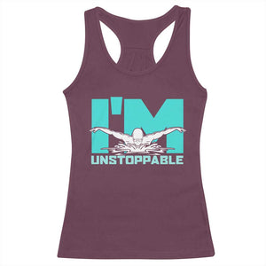 Funny Swimming Racerback Tank Top I'm Unstoppable Swim Cool Practice Butterfly Swimming TS11 Maroon Print Your Wear