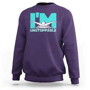 Funny Swimming Sweatshirt I'm Unstoppable Swim Cool Practice Butterfly Swimming TS11 Purple Print Your Wear