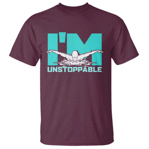 Funny Swimming T Shirt I'm Unstoppable Swim Cool Practice Butterfly Swimming TS11 Maroon Print Your Wear