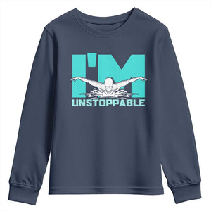 Funny Swimming Youth Sweatshirt I'm Unstoppable Swim Cool Practice Butterfly Swimming TS11 Navy Print Your Wear
