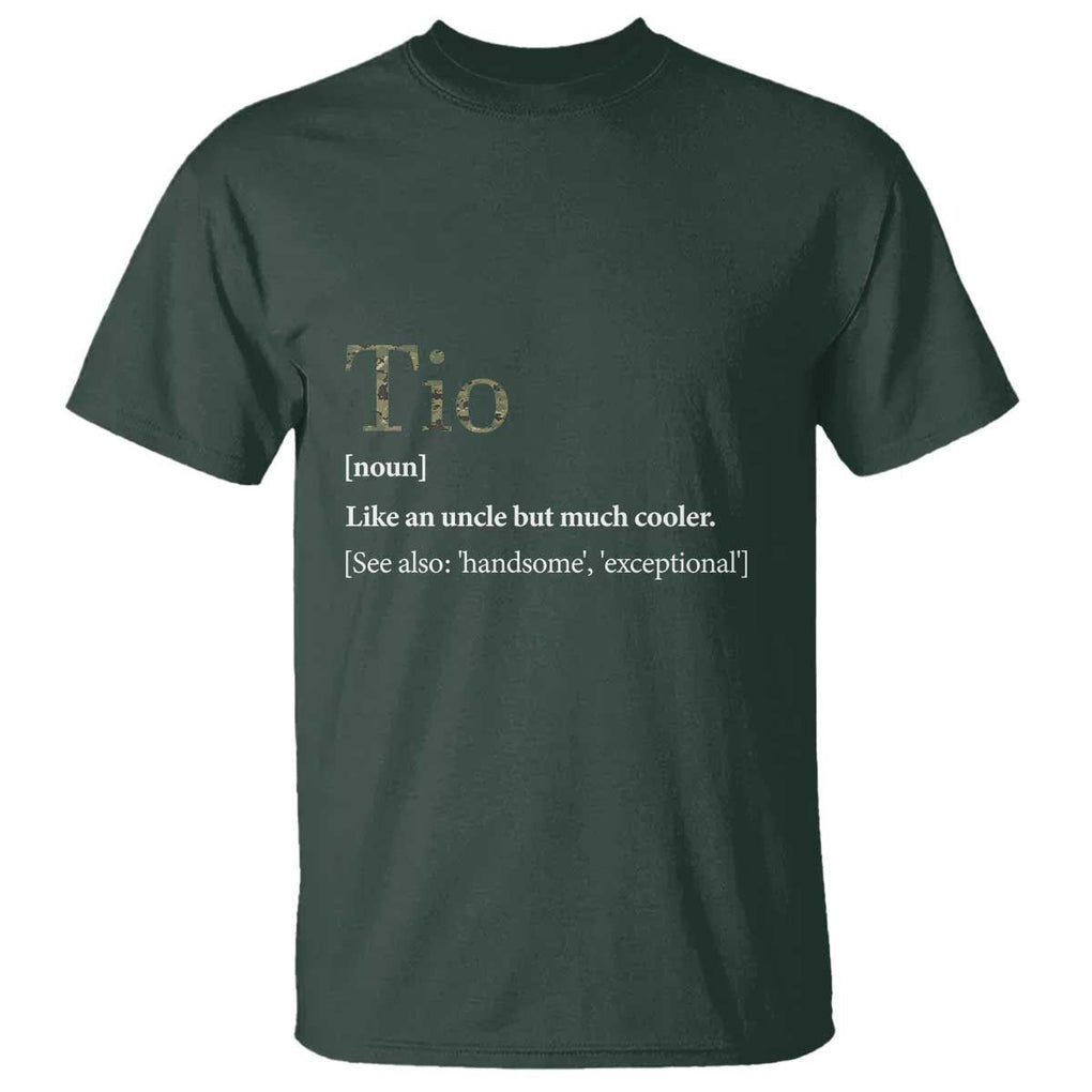 Funny Tio Definition T Shirt Spanish Mexican Uncle Father's Day TS11 Dark Forest Green Print Your Wear