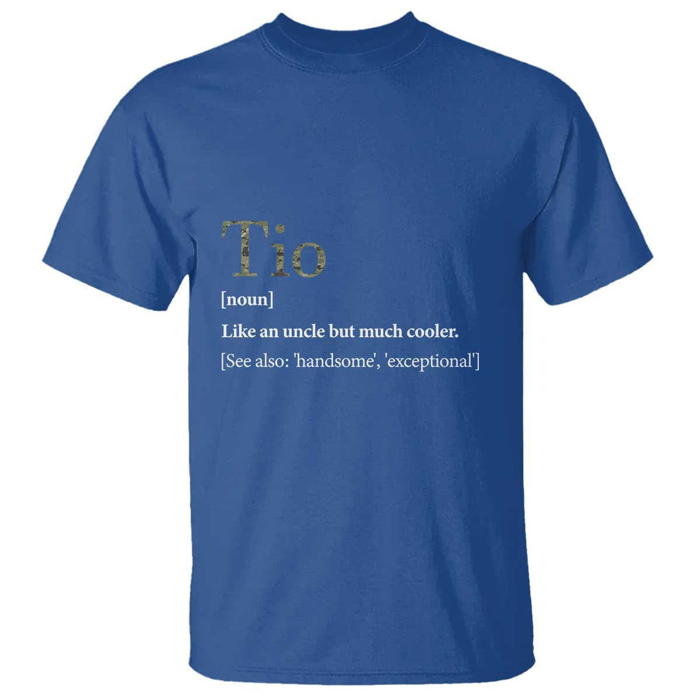 Funny Tio Definition T Shirt Spanish Mexican Uncle Father's Day TS11 Royal Blue Print Your Wear