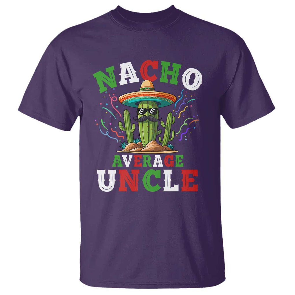 Funny Nacho Average Uncle T Shirt Best Mexican Tio Cactus Father's Day TS11 Purple Print Your Wear