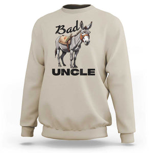 Funny Badass Uncle Sweatshirt Bad Uncle Donkey Father's Day TS11 Sand Print Your Wear