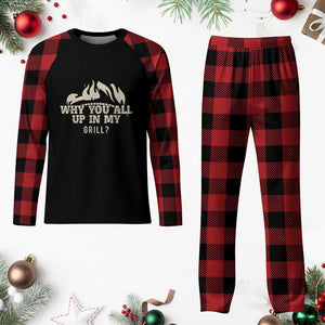 Funny Grilling Plaid Pajama Set Why You All Up In My Grill BBQ Barbecue Smoking TS11 Buffalo Plaid Print Your Wear