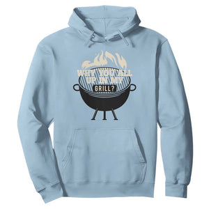 Funny Grilling Hoodie Why You All Up In My Grill BBQ Barbecue Smoking TS11 Light Blue Print Your Wear