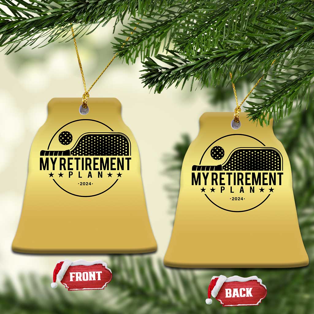Funny Pickleball Christmas Ornament My Retirement Plan 2024 Pickle Ball TS11 Bell Flake Gold Print Your Wear