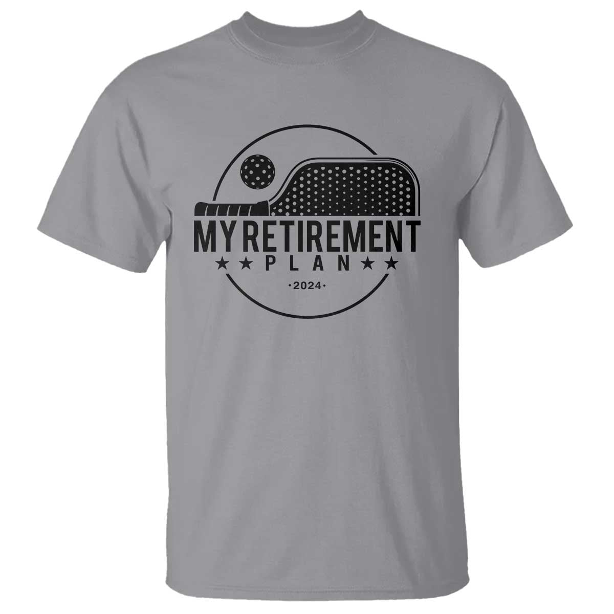 Funny Pickleball T Shirt My Retirement Plan 2024 Pickle Ball TS11 Sport Gray Print Your Wear