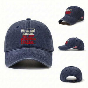 We Are Not Radical We Just Remember History Washed Cotton Baseball Cap TS11 Washed Cap Universal Fit Navy Print Your Wear