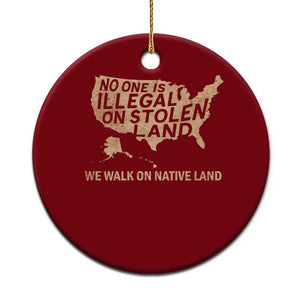 No One Is Illegal On Stolen Land Ceramic Ornament We Walk On Native Land Vintage American Map TS11 1pc Red Print Your Wear