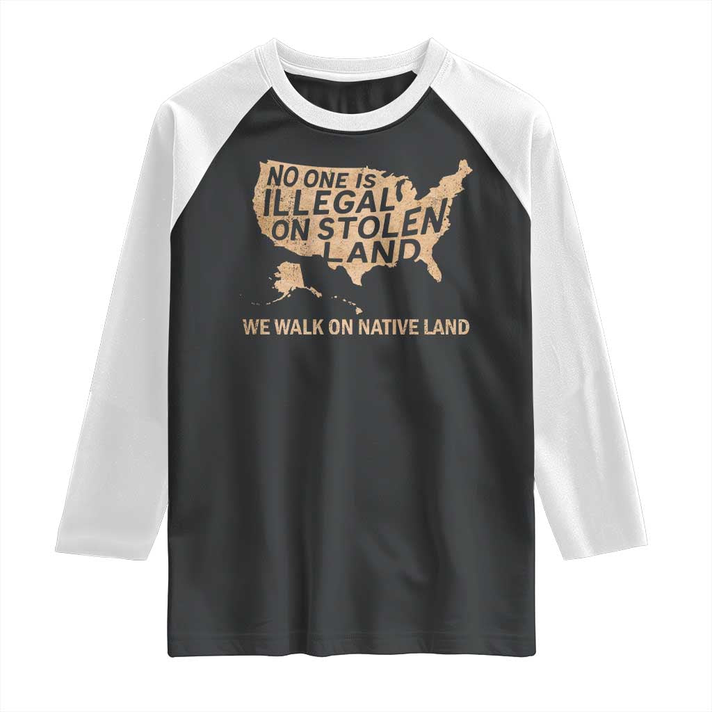 No One Is Illegal On Stolen Land Raglan Shirt We Walk On Native Land Vintage American Map TS11 Black White Print Your Wear