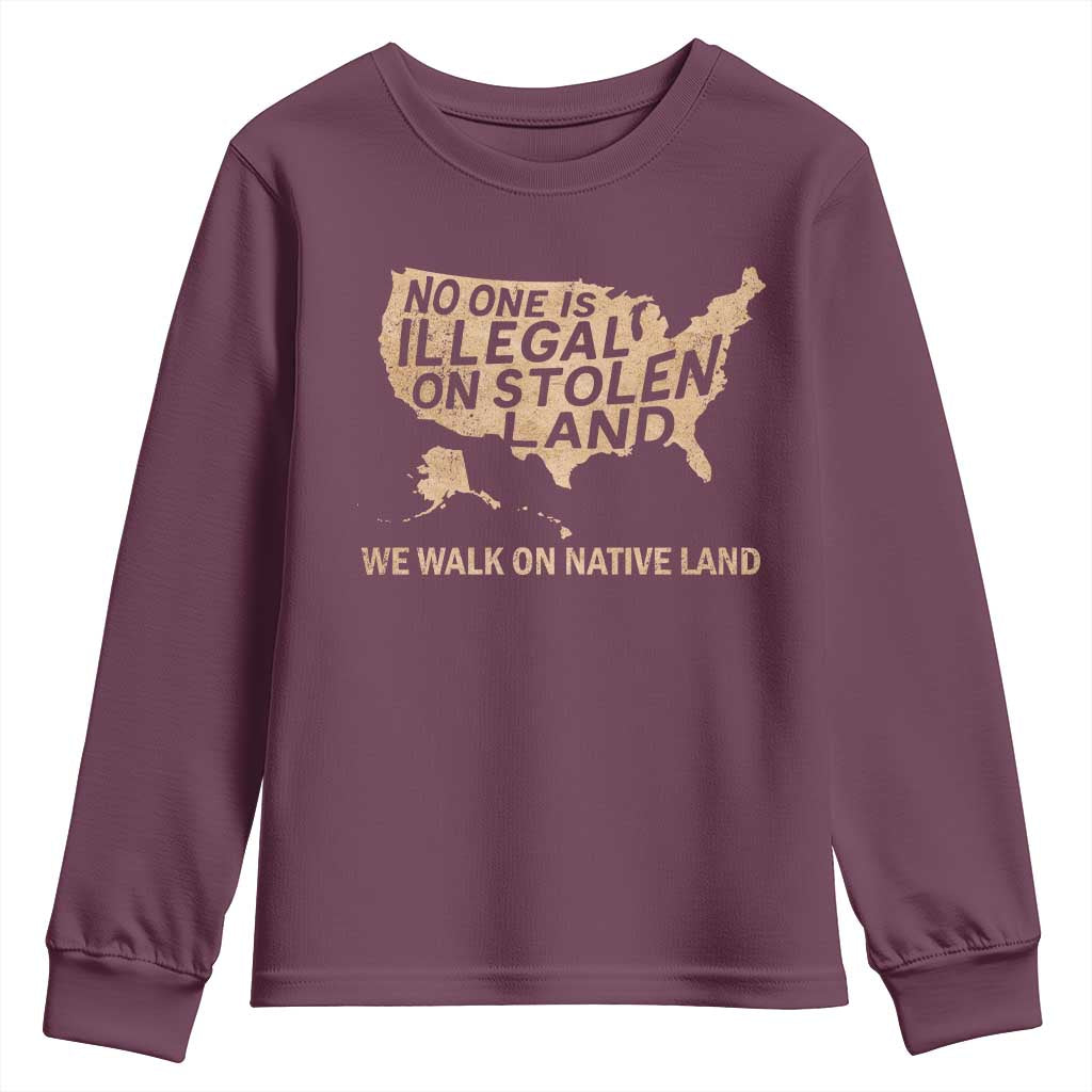 No One Is Illegal On Stolen Land Youth Sweatshirt We Walk On Native Land Vintage American Map TS11 Maroon Print Your Wear