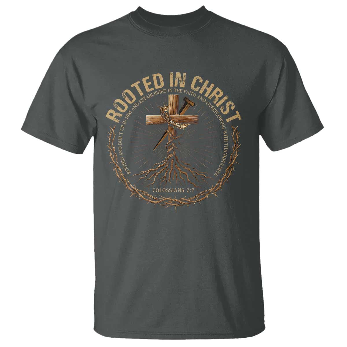 Rooted In Christ T Shirt Jesus Christian Cross Bible Verse TS11 Dark Heather Print Your Wear