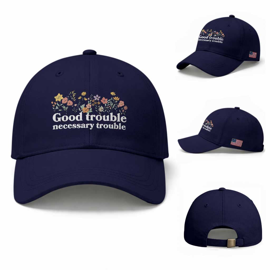 Good Trouble Necessary Trouble Baseball Cap Floral Lewis Activist Quote