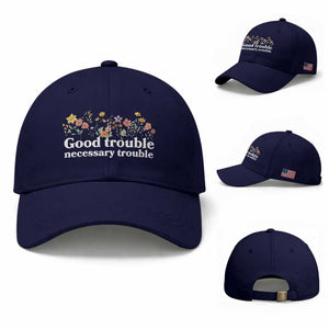 Good Trouble Necessary Trouble Baseball Cap Floral Lewis Activist Quote