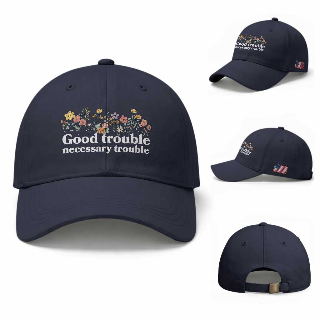 Good Trouble Necessary Trouble Baseball Cap Floral Lewis Activist Quote