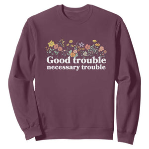 Good Trouble Necessary Trouble Sweatshirt Floral Lewis Activist Quote