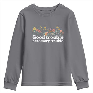 Good Trouble Necessary Trouble Youth Sweatshirt Floral Lewis Activist Quote