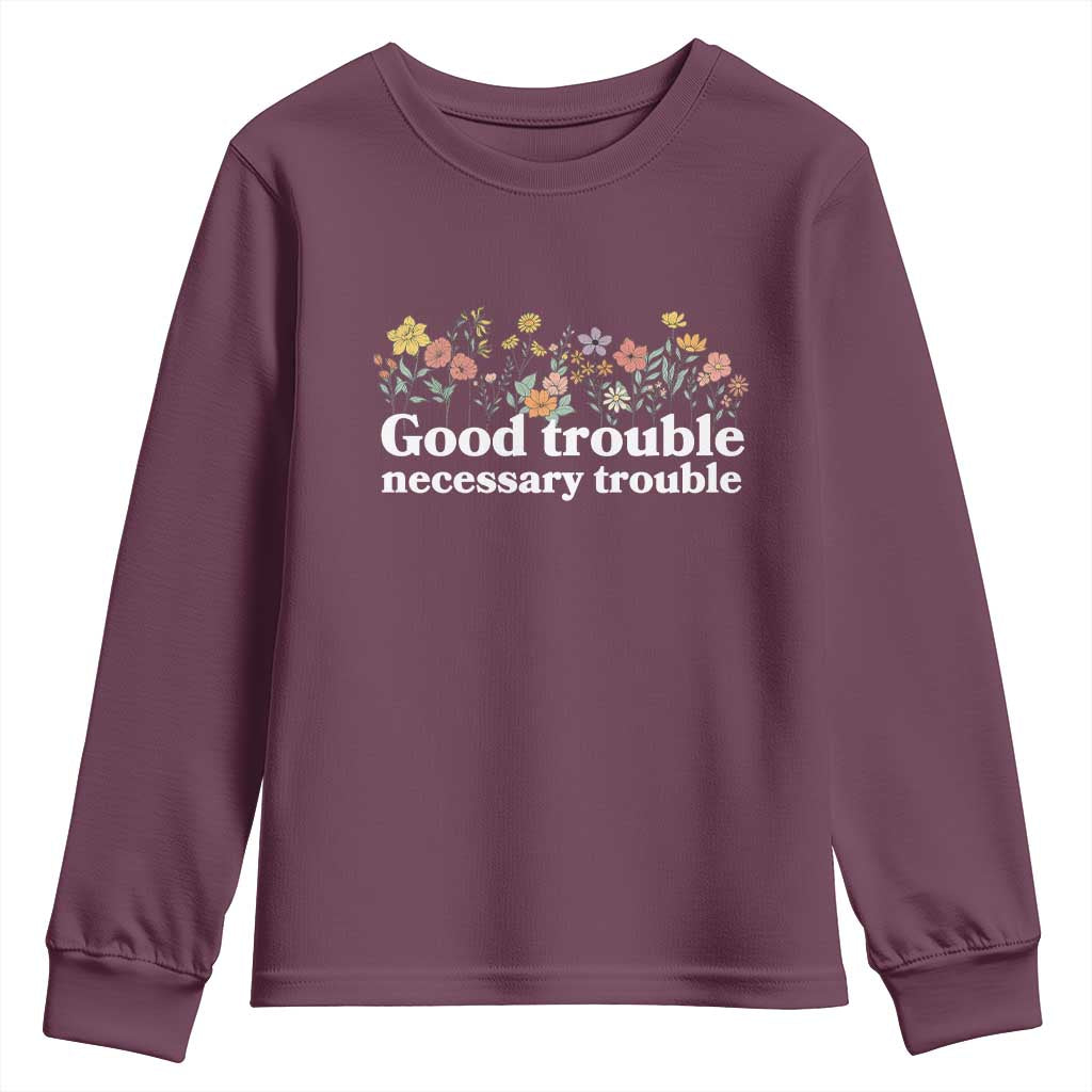 Good Trouble Necessary Trouble Youth Sweatshirt Floral Lewis Activist Quote