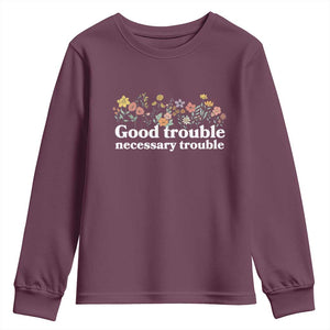 Good Trouble Necessary Trouble Youth Sweatshirt Floral Lewis Activist Quote