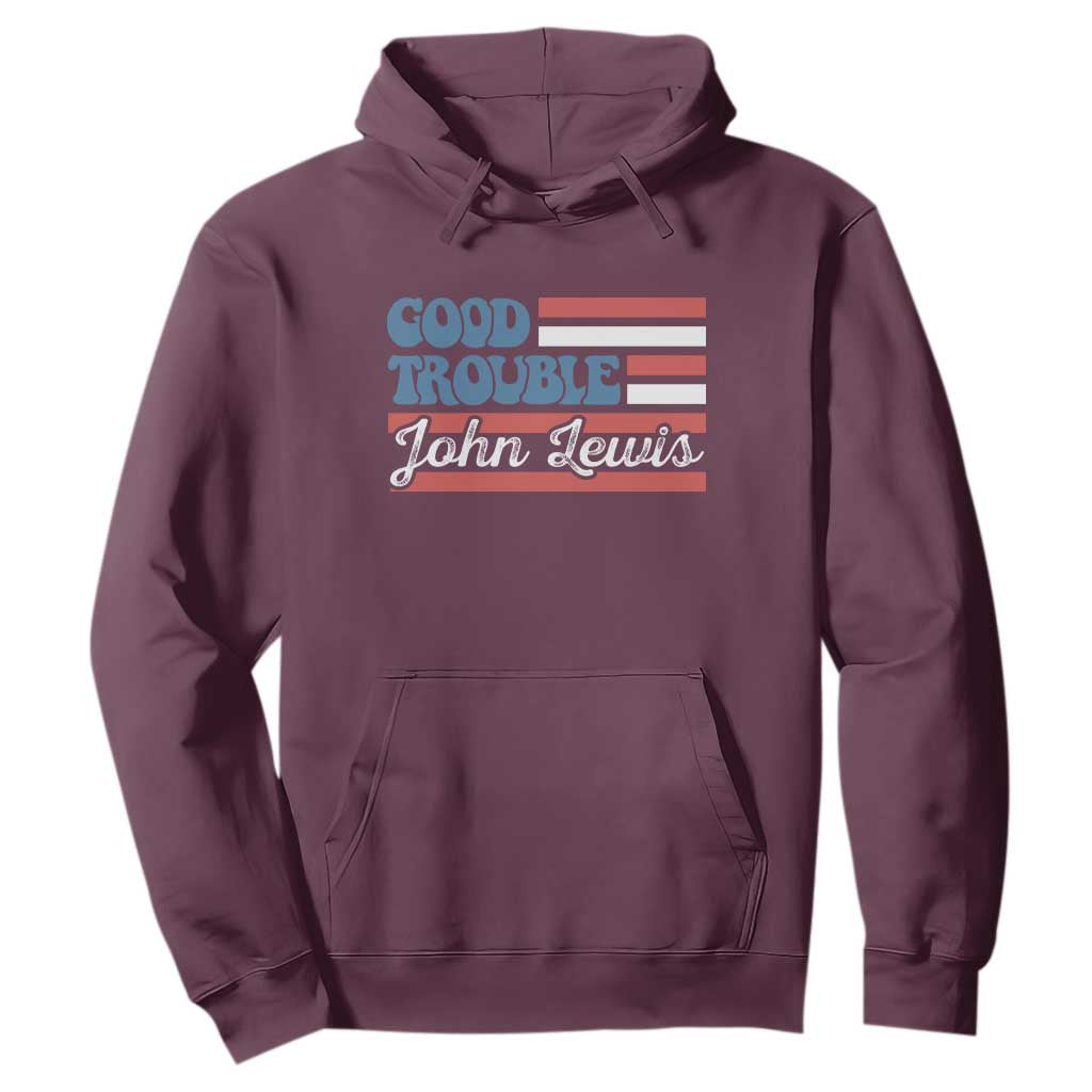 Funny John Lewis Good Trouble Hoodie Vintage American Flag TS11 Maroon Print Your Wear