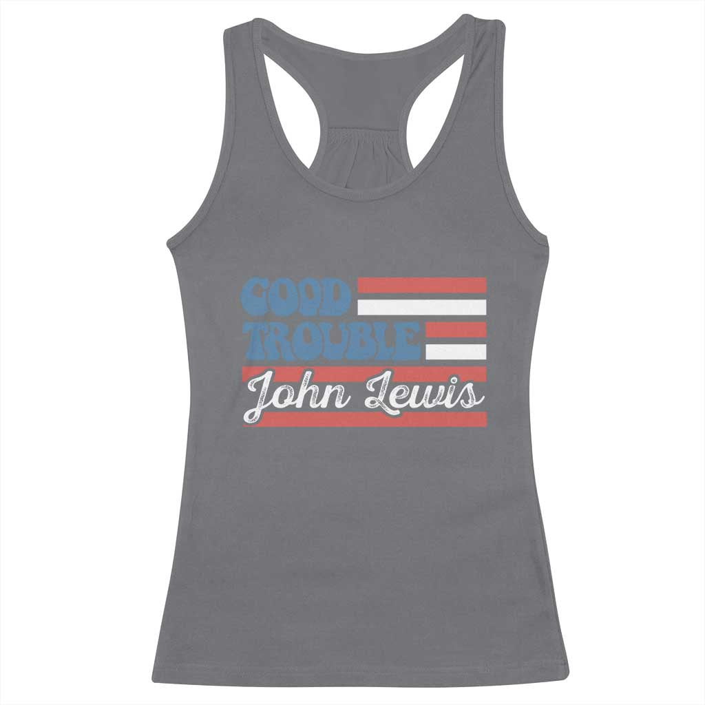 Funny John Lewis Good Trouble Racerback Tank Top Vintage American Flag TS11 Charcoal Print Your Wear