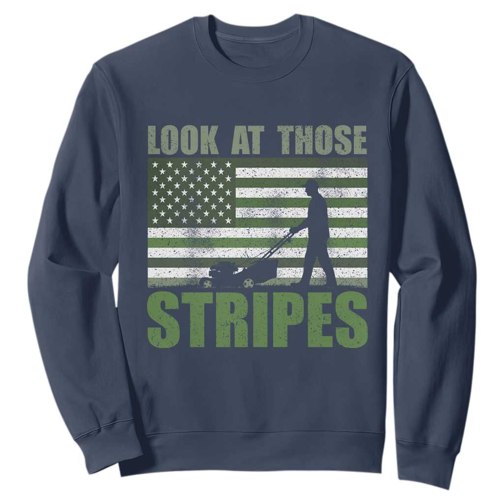 Funny Gardening Lawn Mower Sweatshirt Look At Those Stripes American Flag TS11 Navy Print Your Wear