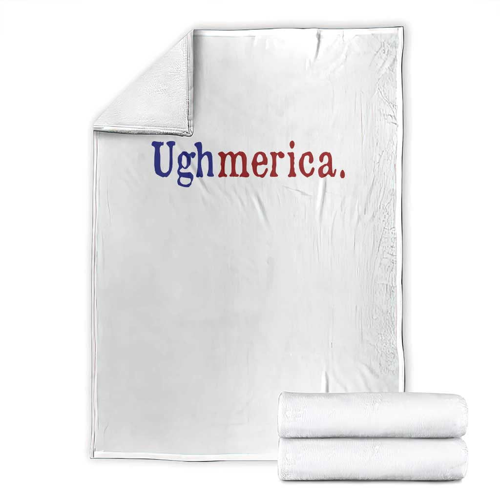 Ughmerica Liberal 4th of July Political Independence Day Throw Blanket TS11 White Print Your Wear