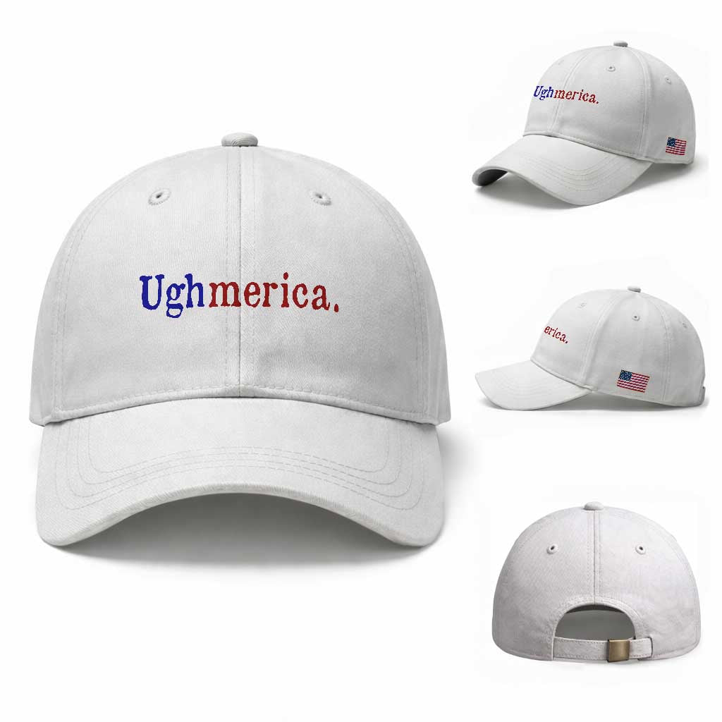 Ughmerica Liberal 4th of July Political Independence Day Baseball Cap TS11 Baseball Cap Universal Fit White Print Your Wear