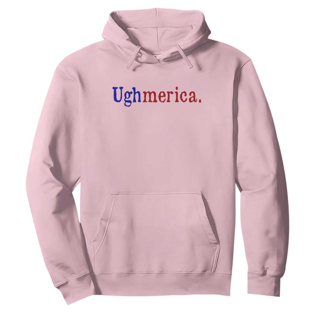 Ughmerica Liberal 4th of July Political Independence Day Hoodie TS11 Light Pink Print Your Wear