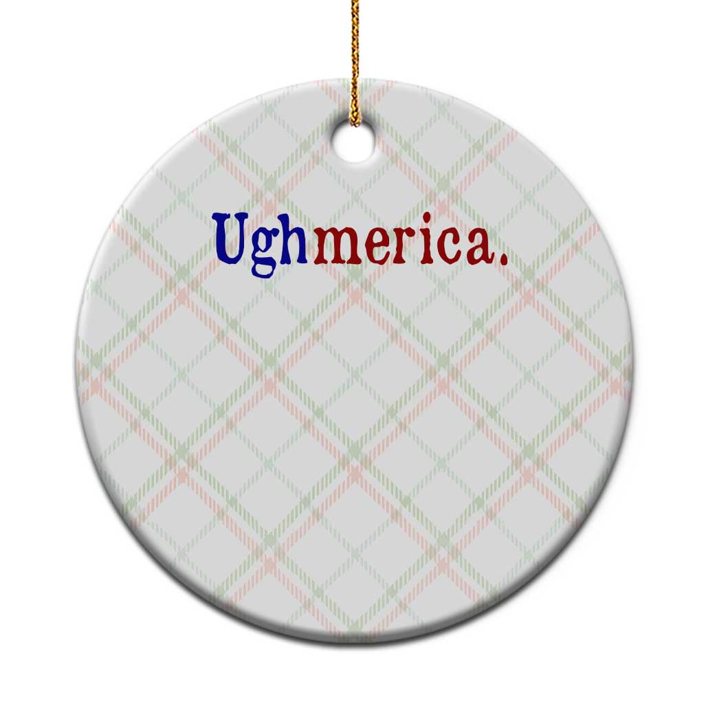 Ughmerica Liberal 4th of July Political Independence Day Ceramic Ornament TS11 1pc Christmas Plaid Print Your Wear