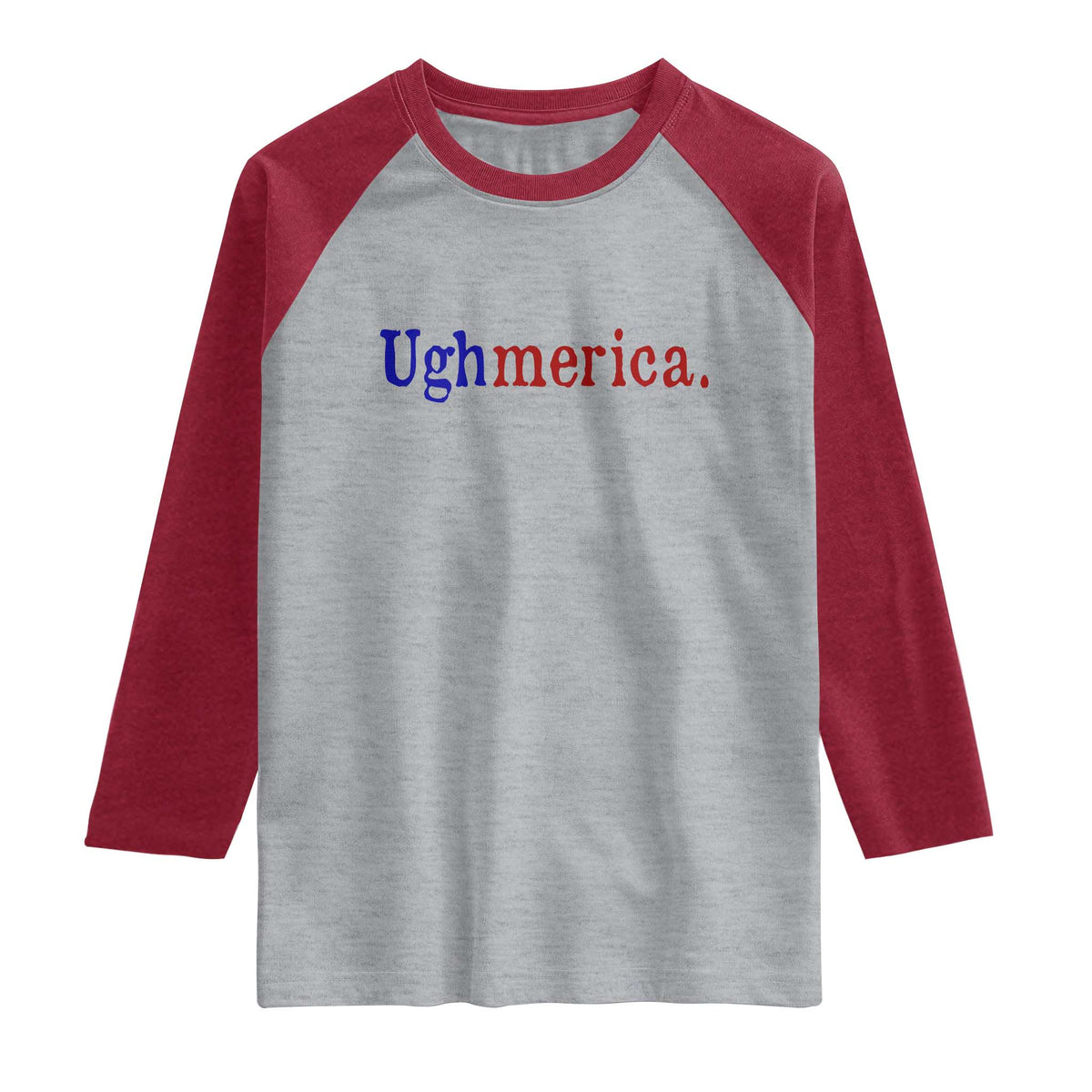 Ughmerica Liberal 4th of July Political Independence Day Raglan Shirt TS11 Heather Gray Heather Red Print Your Wear