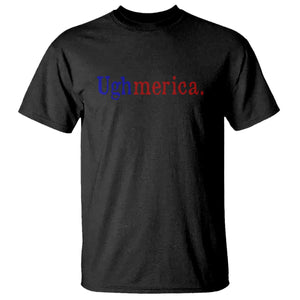 Ughmerica Liberal 4th of July Political Independence Day T Shirt TS11 Black Print Your Wear