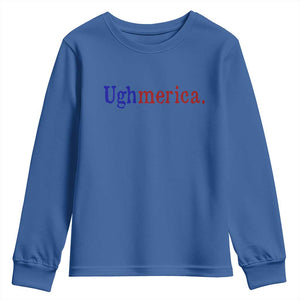 Ughmerica Liberal 4th of July Political Independence Day Youth Sweatshirt TS11 Royal Blue Print Your Wear
