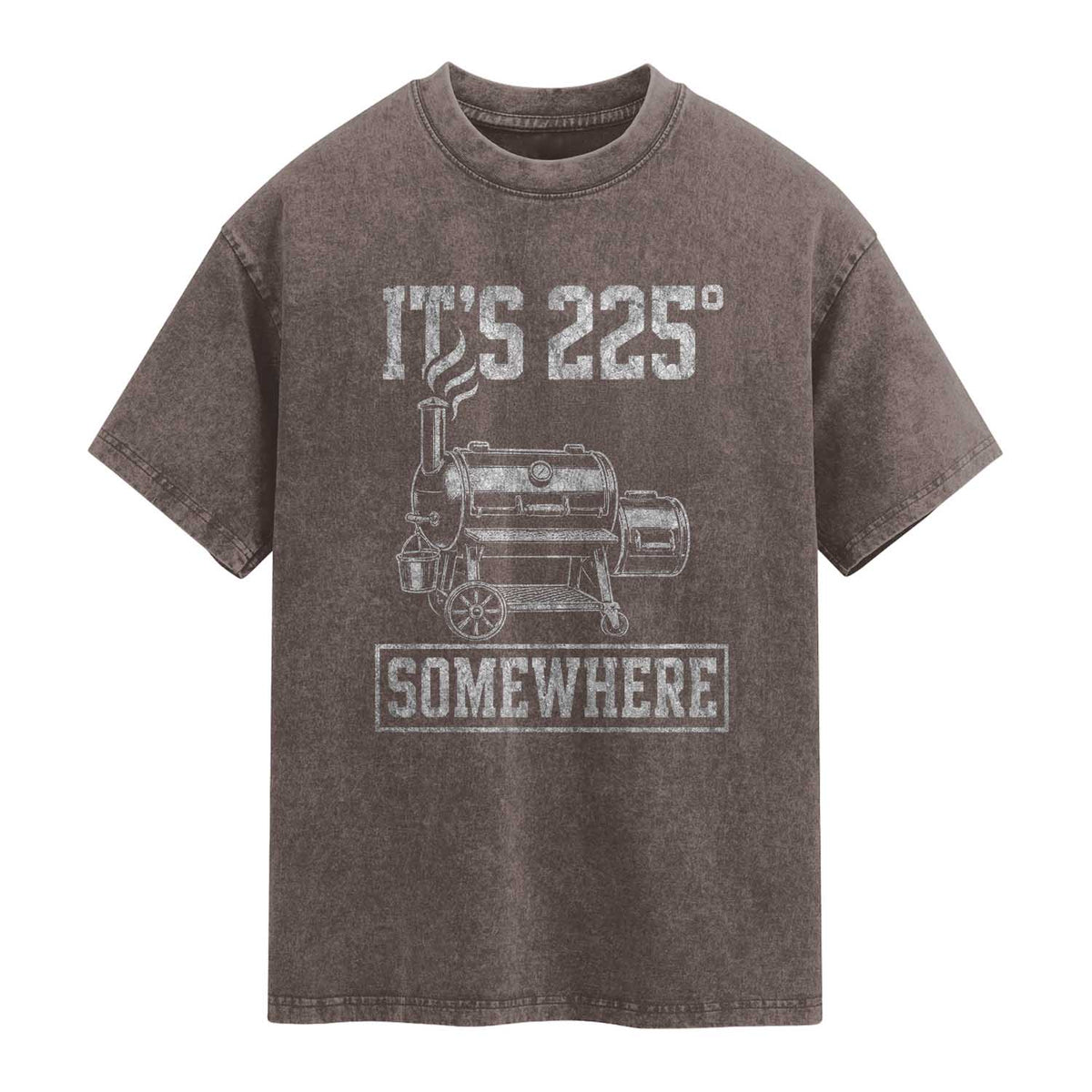 It Is 225 Somewhere Funny BBQ Smoker Grill Washed Cotton T-Shirt