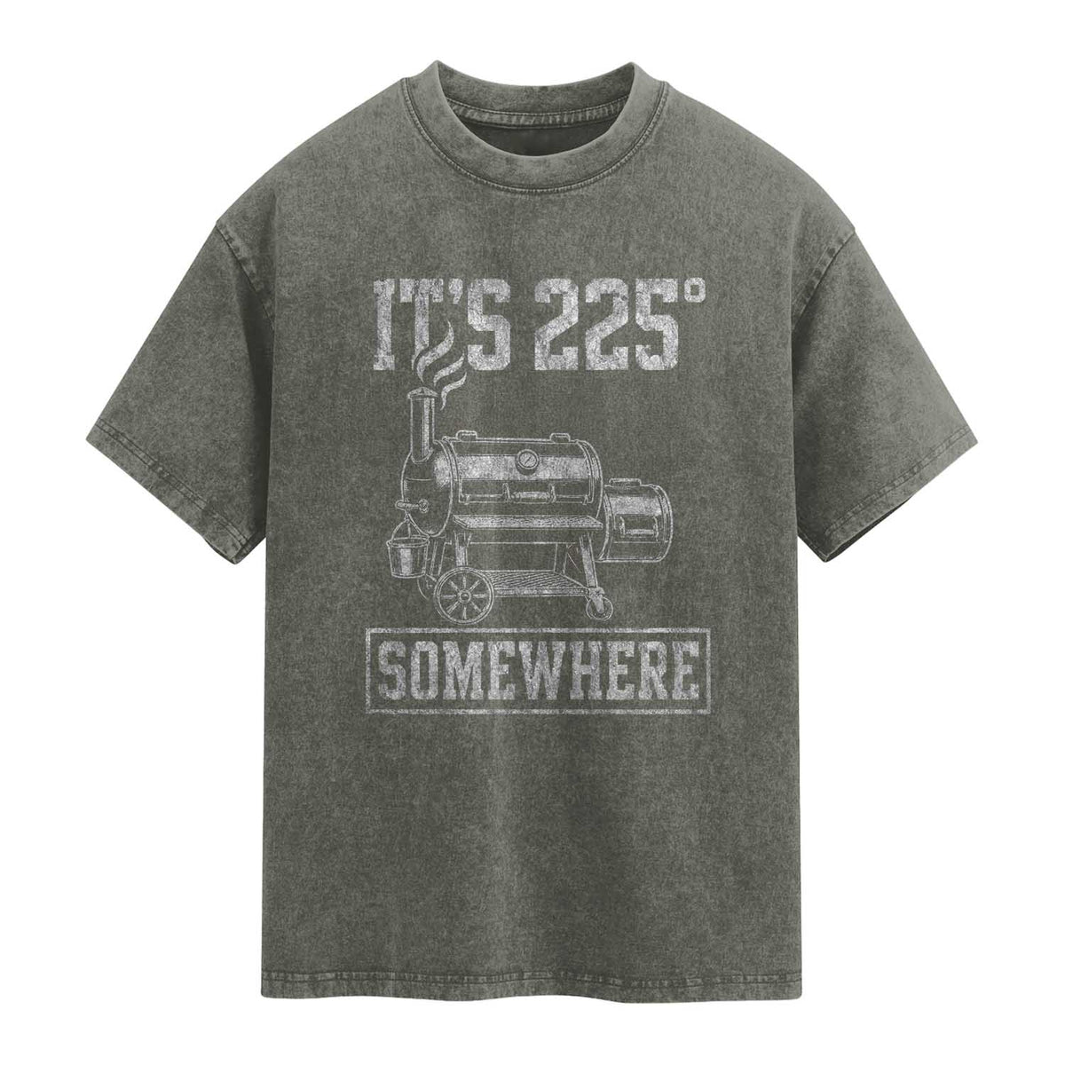 It Is 225 Somewhere Funny BBQ Smoker Grill Washed Cotton T-Shirt