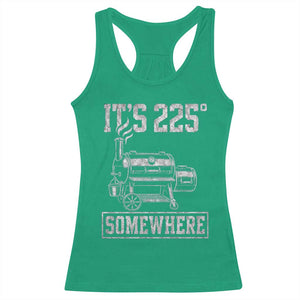 It Is 225 Somewhere Funny BBQ Smoker Grill Racerback Tank Top TS11 Irish Green Print Your Wear