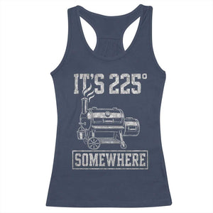 It Is 225 Somewhere Funny BBQ Smoker Grill Racerback Tank Top TS11 Navy Print Your Wear