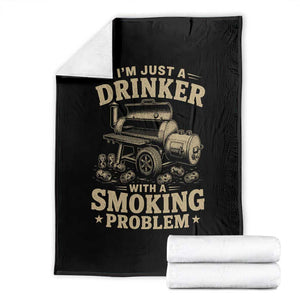 Funny BBQ Grilling Beer Lover Throw Blanket I'm Just A Drinker With A Smoking Problem TS11 Black Print Your Wear