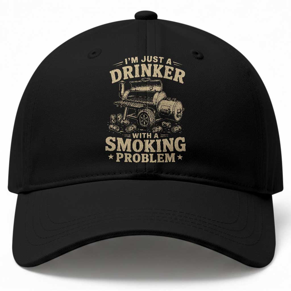 Funny BBQ Grilling Beer Lover Baseball Cap I'm Just A Drinker With A Smoking Problem TS11 Print Your Wear