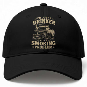 Funny BBQ Grilling Beer Lover Baseball Cap I'm Just A Drinker With A Smoking Problem TS11 Print Your Wear