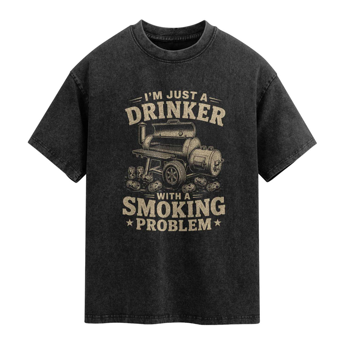 Funny BBQ Grilling Beer Lover Washed Cotton T-Shirt I'm Just A Drinker With A Smoking Problem