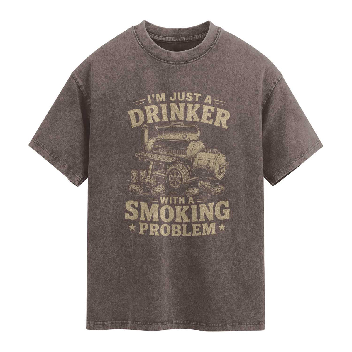 Funny BBQ Grilling Beer Lover Washed Cotton T-Shirt I'm Just A Drinker With A Smoking Problem