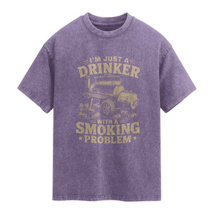 Funny BBQ Grilling Beer Lover Washed Cotton T-Shirt I'm Just A Drinker With A Smoking Problem