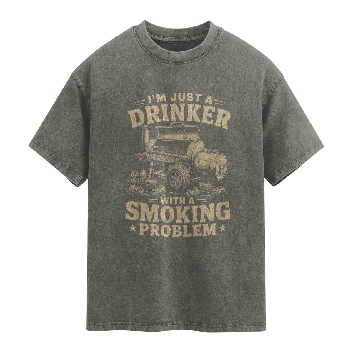 Funny BBQ Grilling Beer Lover Washed Cotton T-Shirt I'm Just A Drinker With A Smoking Problem