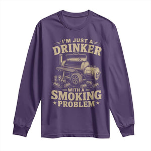 Funny BBQ Grilling Beer Lover Long Sleeve Shirt I'm Just A Drinker With A Smoking Problem TS11 Purple Print Your Wear