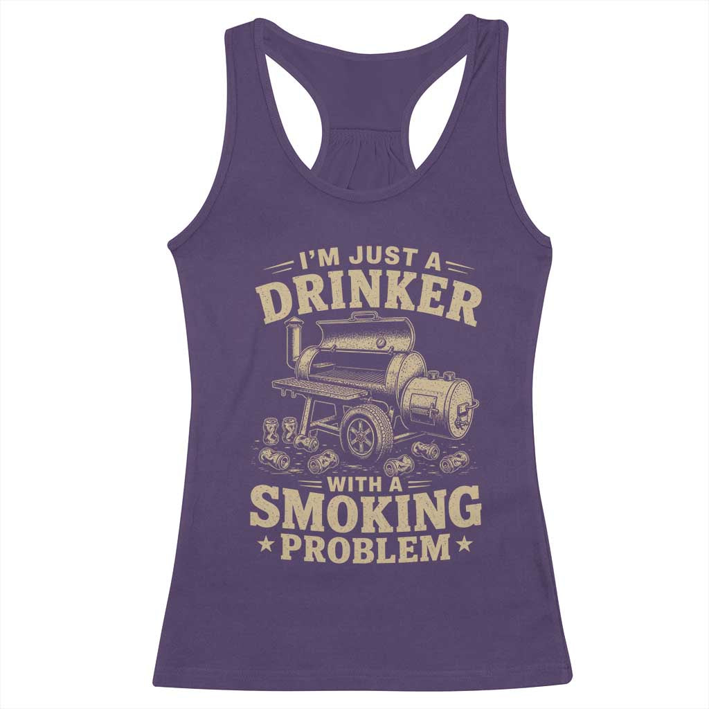 Funny BBQ Grilling Beer Lover Racerback Tank Top I'm Just A Drinker With A Smoking Problem TS11 Purple Print Your Wear