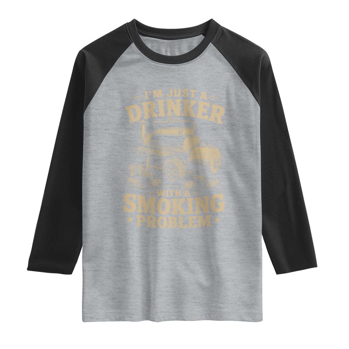Funny BBQ Grilling Beer Lover Raglan Shirt I'm Just A Drinker With A Smoking Problem TS11 Heather Gray Black Print Your Wear