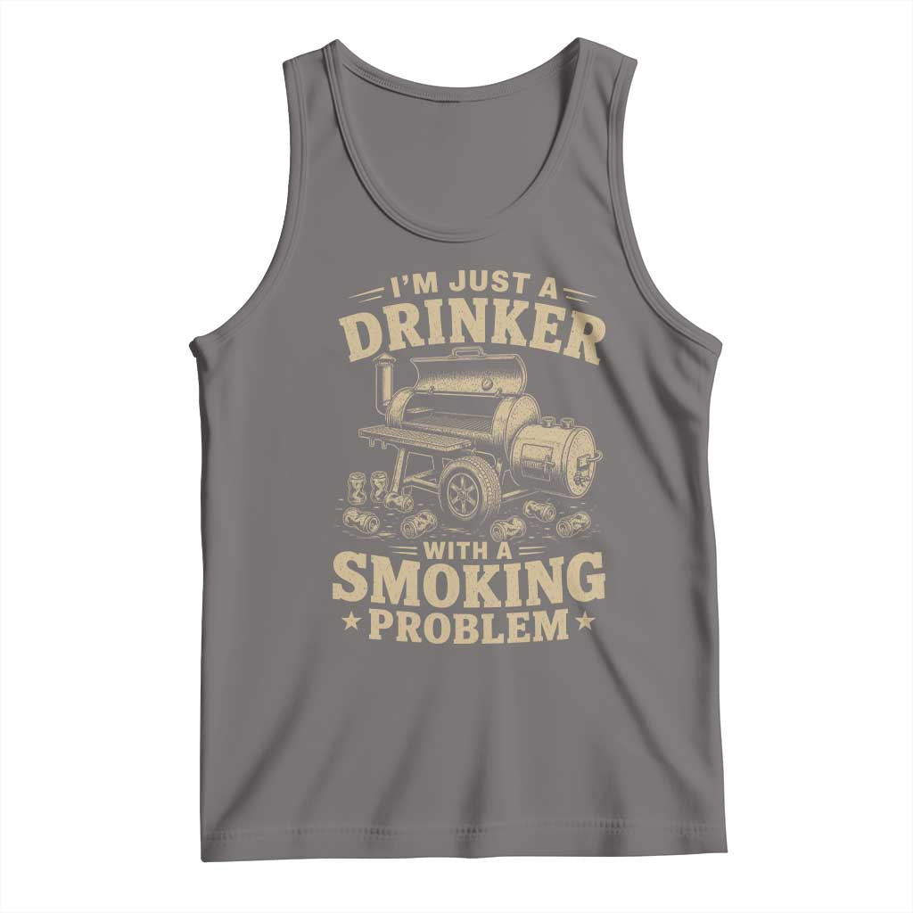 Funny BBQ Grilling Beer Lover Tank Top I'm Just A Drinker With A Smoking Problem TS11 Deep Heather Print Your Wear