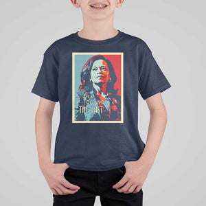 The First But Not The Last T Shirt For Kid Madam Harris 2024 USA Portrait Presidential Election TS11 Navy Print Your Wear